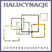 Halucynacje - Comporecordeyros 