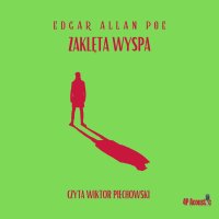Mroczne opowieści. Zaklęta wyspa - Edgar Allan Poe, Wiktor Piechowski