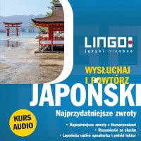 Japoński. Najprzydatniejsze zwroty. Wysłuchaj i powtórz - Miłogost Reczek, Karolina Kuran, Shoko Nakayama