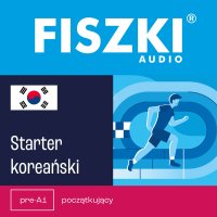 FISZKI audio. Koreański. Starter - Minjae Lih, Małgorzata Rychlicka-Hewitt, Julia Szymańska