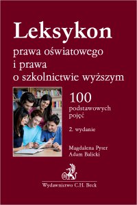Leksykon prawa oświatowego i prawa o szkolnictwie wyższym - Adam Balicki