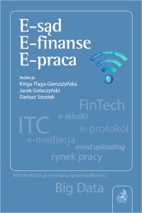 E-sąd. E-finanse. E-praca - Kinga Flaga-Gieruszyńska