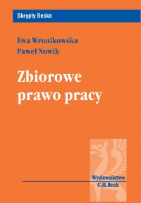 Zbiorowe prawo pracy - Paweł Nowik