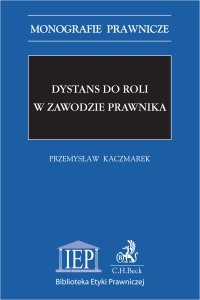 Dystans do roli w zawodzie prawnika - Przemysław Kaczmarek