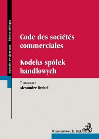 Code des societes commerciales. Kodeks spółek handlowych - Alexandre Rychel