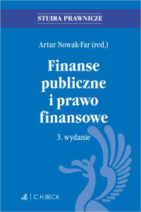 Finanse publiczne i prawo finansowe. Wydanie 3 - Artur Nowak-Far, Artur Nowak-Far
