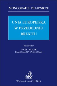 Unia Europejska w przededniu Brexitu - Jacek Barcik