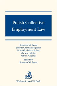 Polish Collective Employment Law - Krzysztof W. Baran