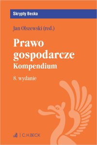 Prawo gospodarcze. Kompendium. Wydanie 8 - Jan Olszewski