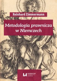 Metodologia prawnicza w Niemczech - Maciej Jońca, Reinhard Zimmermann