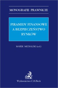 Piramidy finansowe a bezpieczeństwo rynków - Marek Michalski