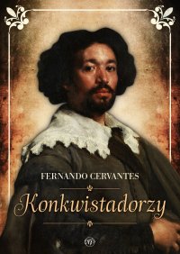 Konkwistadorzy - Fernando Cervantes