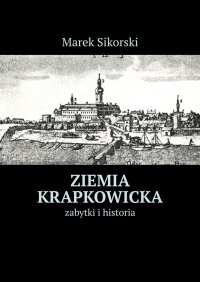 Ziemia krapkowicka - Marek Sikorski