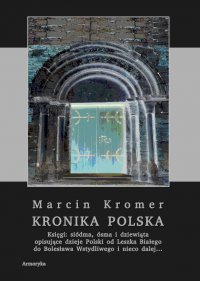 Kronika polska Marcina Kromera. Tom 3 - Marcin Kromer