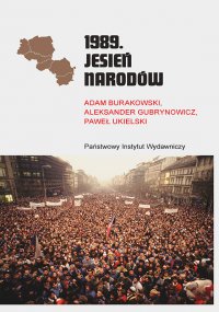 1989. Jesień Narodów - Aleksander Gubrynowicz, Adam Burakowski