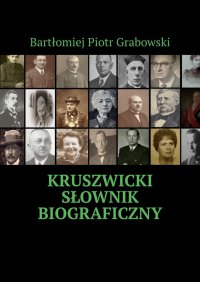 Kruszwicki słownik biograficzny - Bartłomiej Grabowski