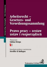 Arbeitsrecht -Gesetzes- und Verordnungssammlung Prawo pracy - zestaw ustaw i rozporządzeń - Sabina Ociepa