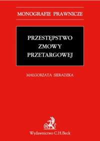 Przestępstwo zmowy przetargowej - Małgorzata Sieradzka