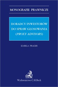 Doradcy inwestorów do spraw głosowania (proxy advisors) - 