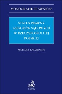 Status prawny asesorów sądowych w Rzeczpospolitej Polskiej - Mateusz Radajewski