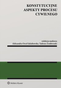 Konstytucyjne aspekty procesu cywilnego - Jacek Gudowski