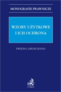 Wzory użytkowe i ich ochrona - 
