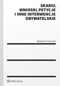 Skargi, wnioski, petycje i inne interwencje obywatelskie - 
