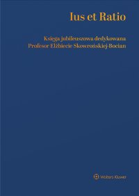 Ius et Ratio. Księga Jubileuszowa dedykowana Profesor Elżbiecie Skowrońskiej-Bocian - Witold Borysiak