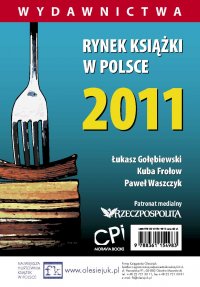 Rynek książki w Polsce 2011. Wydawnictwa - Łukasz Gołębiewski