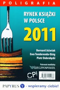 Rynek książki w Polsce 2011. Poligrafia - Piotr Dobrołęcki