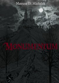 Monumentum - Mateusz Michalak