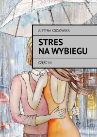 Stres na wybiegu - Justyna Kozłowska
