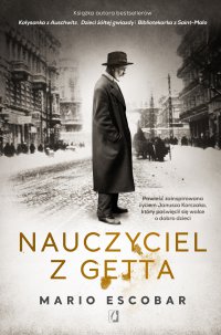 Nauczyciel z getta - Mario Escobar, Barbara Bardadyn