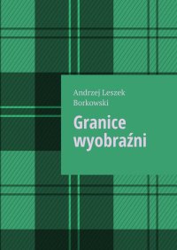 Granice wyobraźni - 