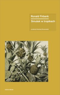 Smutek w tropikach - Roland Firbank