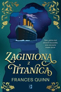 Zaginiona z Titanica - Anna Sauvignon, Frances Quinn