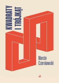 Kwadraty i trójkąt - Marcin Czerniawski