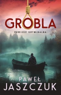 Grobla - Paweł Jaszczuk