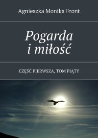 Pogarda i miłość - Agnieszka Front