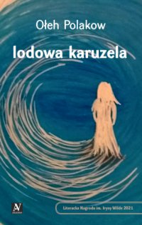 Lodowa karuzela - Ryszard Kupidura, Ołeh Polakow