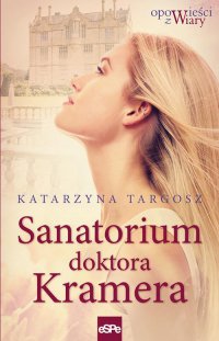 Sanatorium doktora Kramera - Katarzyna Targosz