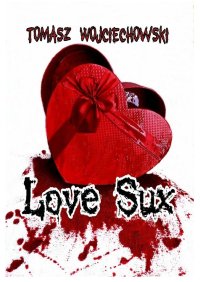 Love Sux - Tomasz Wojciechowski