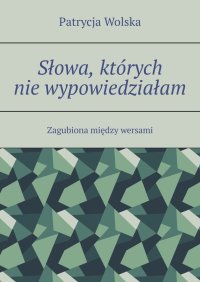 Słowa, których nie wypowiedziałam - 
