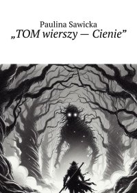 „TOM wierszy — Cienie” - 