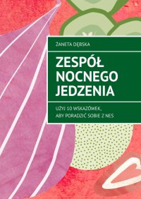 Zespół nocnego jedzenia - 