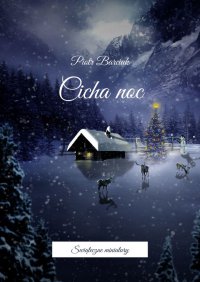 Cicha noc - Piotr Barciuk