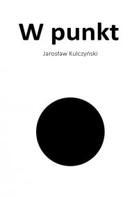W punkt - Jarosław Kulczyński