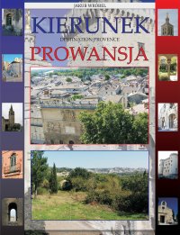 Kierunek Prowansja - Jakub Wróbel