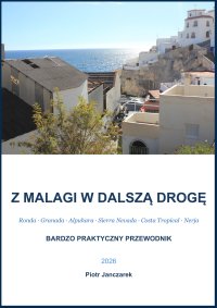 Z Malagi w dalszą drogę - Piotr Janczarek