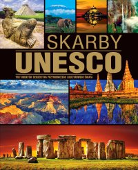 Skarby UNESCO. Wydanie 2014 - Opracowanie zbiorowe 